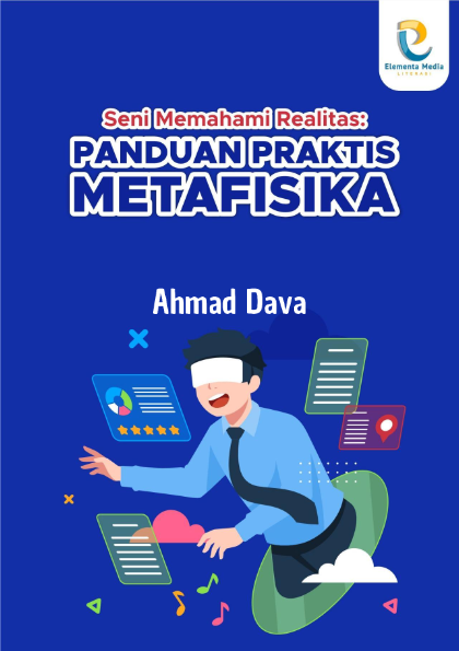 Seni Memahami Realitas: Panduan Praktis Metafisika